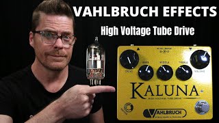 Video thumbnail for Vahlbruch Kaluna High Voltage Tube Overdrive Pedal by Shawn Tubbs