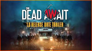 The Dead Await