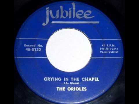 Crying In The Chapel by The Orioles on Jubilee 45 rpm record from 1959(Read below).