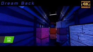 [FE2] Dream Back // RTX ON [4K]