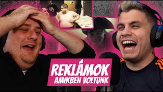 REKLÁMOK AMIKBEN SZEREPELTÜNK! - Reacts #12.
