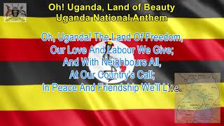 OH UGANDA, LAND OF BEAUTY - Uganda National Anthem (LYRICS) (Karaoke Sing-A-Long) #Anthems