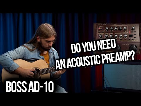 Brauchen Sie einen Akustik-Vorverstärker? Boss AD-10 Demo und Diskussion