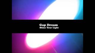Gap Dream - Shine Your Light *FULL ALBUM*