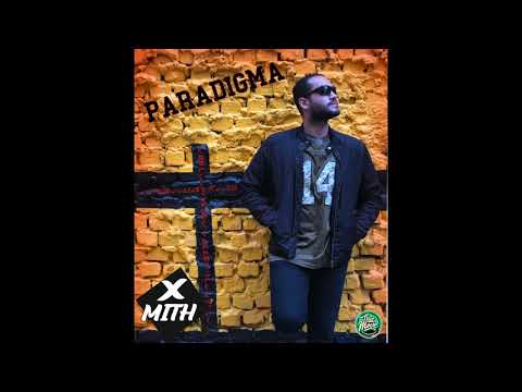 Xmith - Paradigma - [Official Audio 2020]