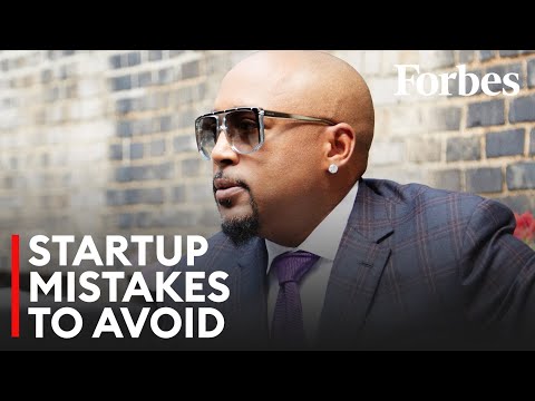 Daymond John On The Biggest Mistake New Entrepreneurs Make | Forbes