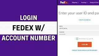 How to Login in FedEx With Account Number (Step-by-Step Guide)