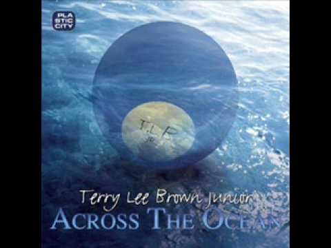 Terry Lee Brown Junior - Fix Me Up