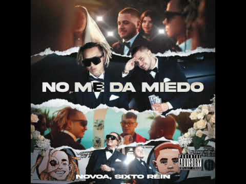 Novoa ❌ Sixto Rein - No Me Da Miedo (Audio)