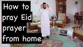 How to pray Eid prayer from home