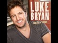 Luke Bryan - Kiss Tomorrow Goodbye - (Audio Only)