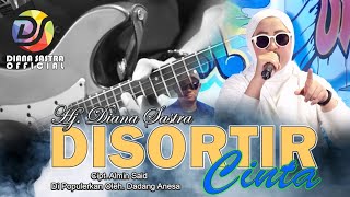 Download lagu DISORTIR CINTA - DIANA SASTRA mp3 Download lagu DISORTIR CINTA - DIANA SASTRA mp3