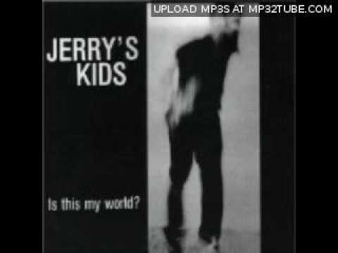 Jerry's Kids - My Machine Gun