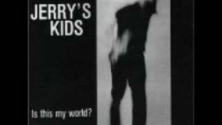 Jerry's Kids - My Machine Gun