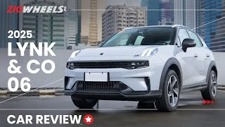2025 Lynk & Co 06 Review | Zigwheels.Ph