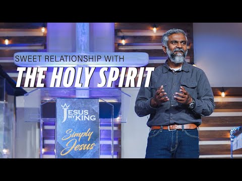 A Sweet Relationship With The Holy Spirit | Steven Francis