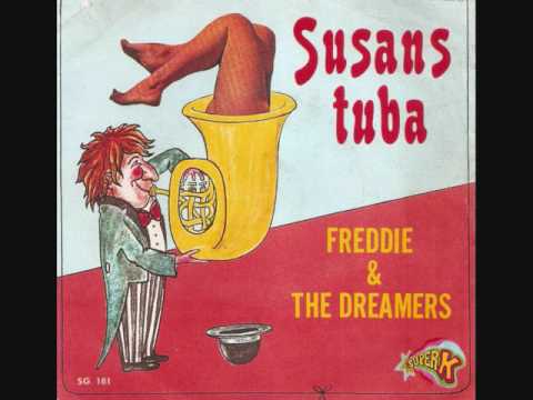 Susan's tuba /  Freddie & The Dreamers.