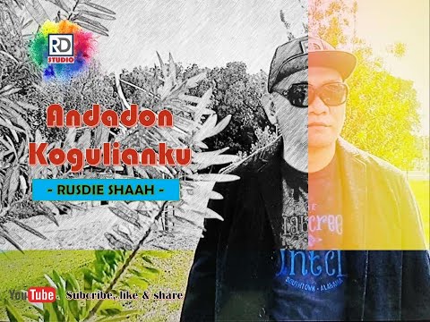 Rusdie Shaah - Andadon Kogulianku ( Official Music Video )