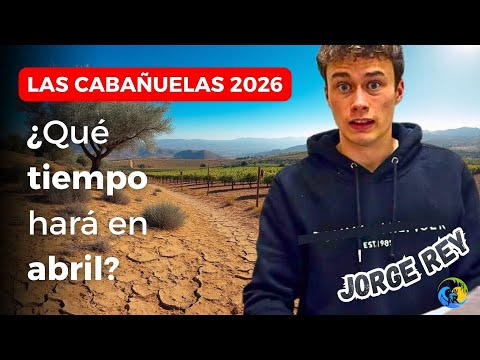 The Weather APRIL 2026 according to LAS CABAÑUELAS *updated 01/31/2026*
