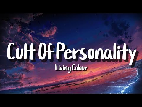 Living Colour - Cult Of Personality (Lyrics)