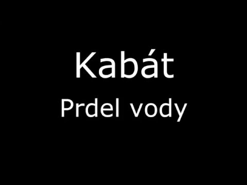 Kabát - Prdel vody