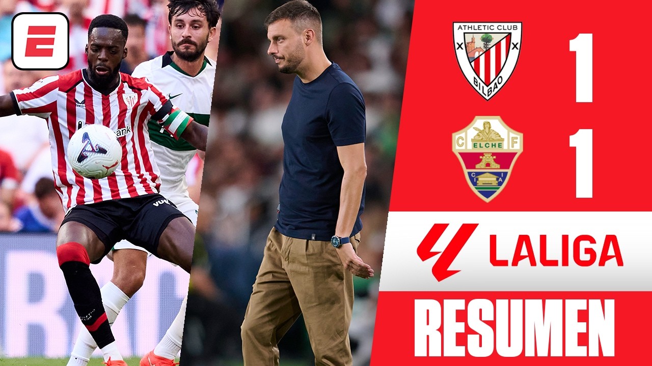 EL ATHLETIC CLUB no pudo con el ELCHE DE ANSELMI y terminó con su racha de VICTORIAS | La Liga
