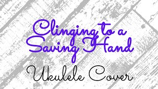 CLINGING TO A SAVING HAND UKULELE COVER (LeAnn Rimes) | Joyce Chisholm Ukulele Covers