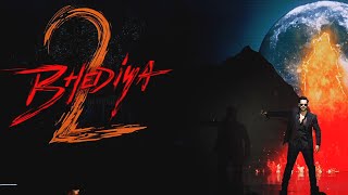 Bhediya 2