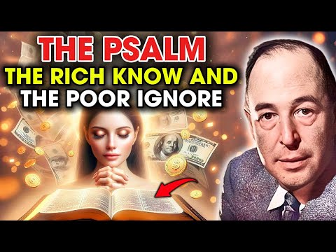 This Psalm BREAKS the Curse of Poverty in 24 Hours | C.S. Lewis