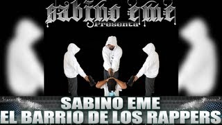 Sabino Eme - El Barrio De Los Rappers