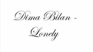 Dima Bilan - Lonely