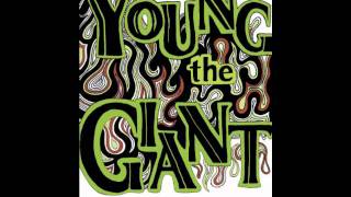 Young the Giant - Guns out