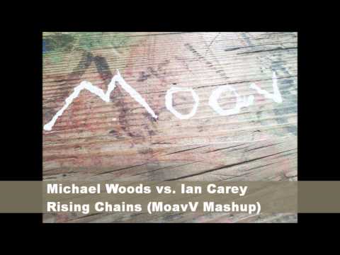 Michael Woods vs. Ian Carey - Rising Chains (MoavV Mashup)