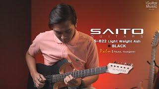 Video thumbnail for ปาล์ม กับ SAITO S-622 Light Weight Ash - Black [No Talk] | iGuitar Music by iGuitar Music