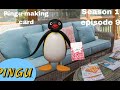 Pingu Is Done Card About Season 1 Episode 9