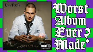 Kevin Federline's Playing with Fire REVIEW - Worst Album Ever Made?