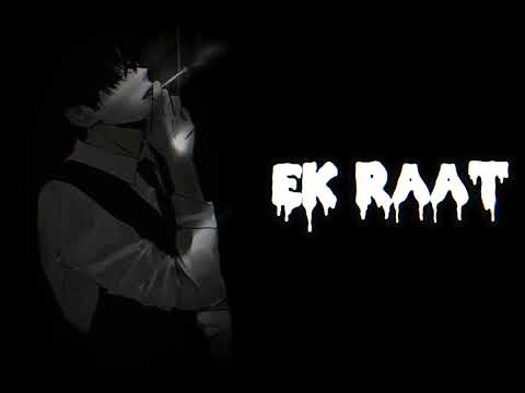 ek raat  || slowed reverb ||  vilen #sad #slowedandreverb