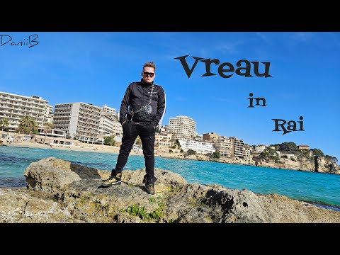 DaniiB - VREAU ÎN RAI | MusicVideo