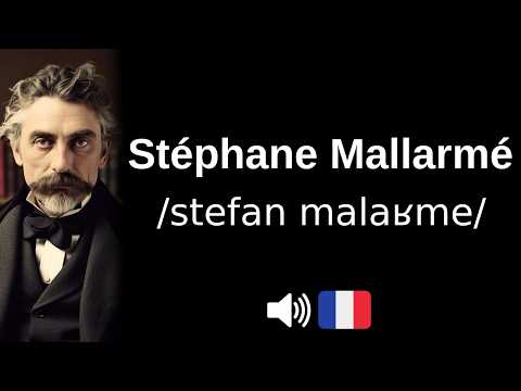 How to pronounce Stéphane Mallarmé (CORRECTLY!)