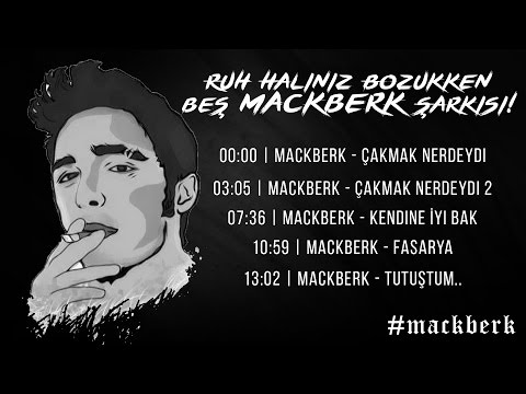 Ruh Haliniz Bozukken - 5 Mackberk Şarkısı!