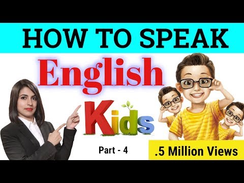 ESL, Daily English with Kids | बच्चों के साथ अँग्रेजी कैसे बोलें 2020 Video