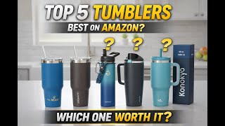 Top 5 Amazon Insulated Tumblers – Which One Is Worth It?