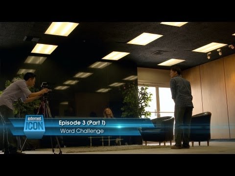 Internet Icon Ep3 - The Word Challenge (Part 1 of 2)