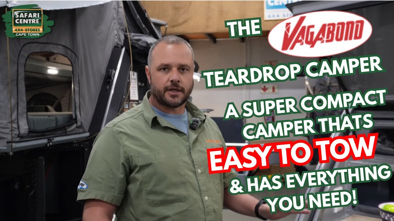 Safari Centre Cape Town Stockists of Vagabond Teardrop Campers