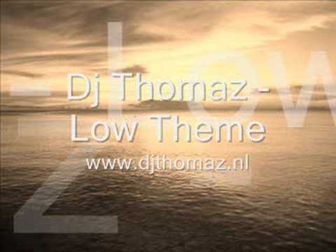 Dj Thomaz - Low Theme
