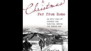 A Christmas Far from Home: An Epic Tale of Courage and Survival during the Korean War