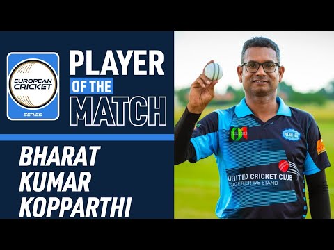 POTM Match 24: B.Kumar Kopparthi - UCC vs OST | ECS Czechia, 2024 | 21 Jun 2024 | ECS24.534
