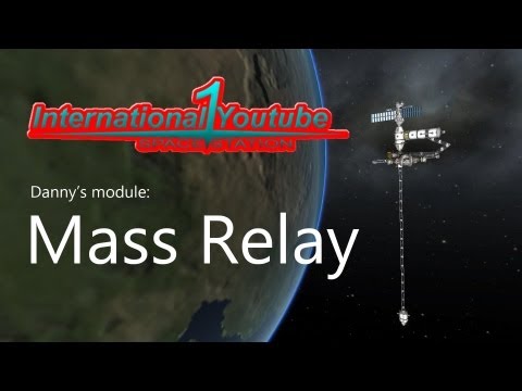 Kerbal Space Program: IYSS - Mass Relay
