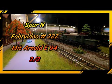 Glück ⚒️Auf, Spur N 1:160 Modelleisenbahn Digital Fahrvideo # 220 mit Arnold - E 94 2/2