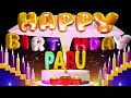 Paru Happy Birthday Song Happy Birthday To You Paru Happy Birthday Toyou Love Song